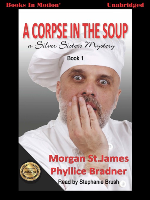 Title details for A Corpse in the Soup by Morgan St. James - Available